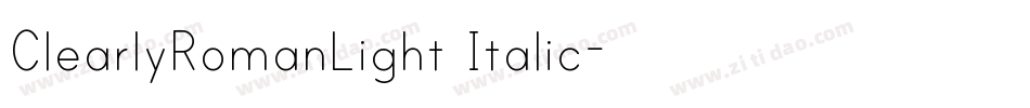 ClearlyRomanLight Italic字体转换